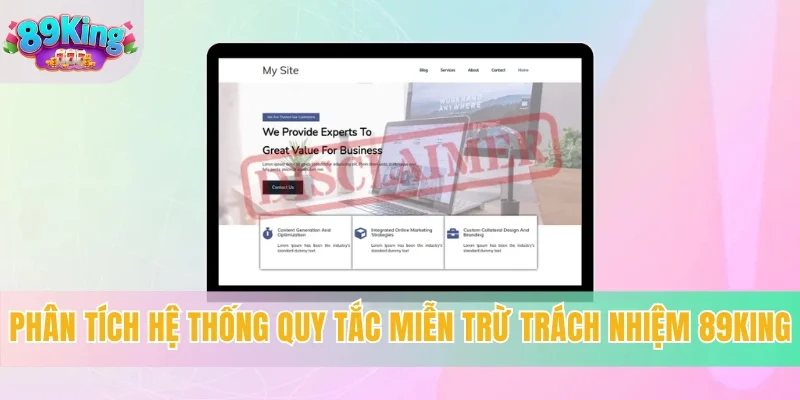 Phân tích hệ thống quy tắc miễn trừ trách nhiệm 89KING